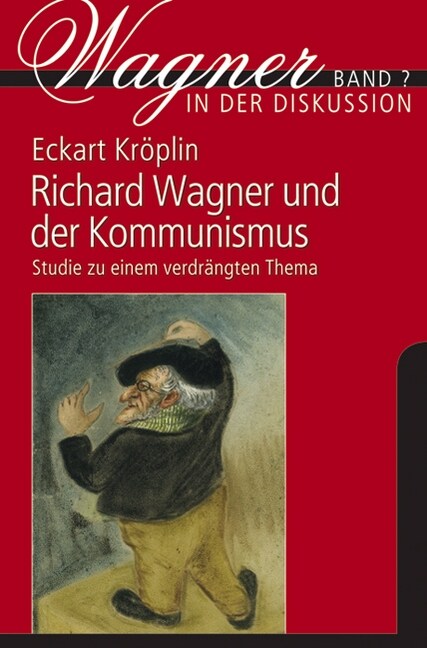 Richard Wagner und der Kommunismus (Hardcover)