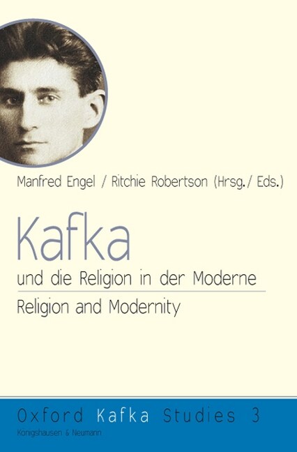 Kafka und die Religion in der Moderne. Kafka, Religion, and Modernity.. Kafka, Religion and Modernity (Paperback)