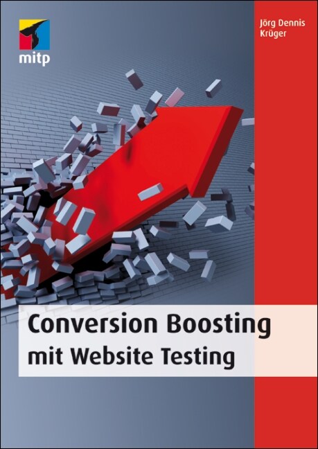 Conversion Boosting mit Website Testing (Paperback)