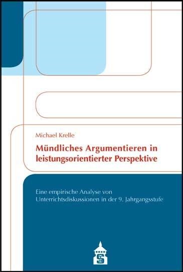 Mundliches Argumentieren in leistungsorientierter Perspektive (Paperback)