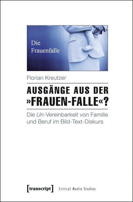 Ausgange aus der »Frauen-Falle«？ (Paperback)