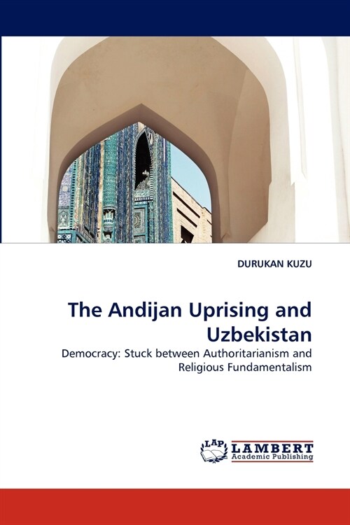 The Andijan Uprising and Uzbekistan (Paperback)