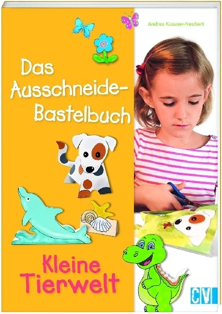 Das Ausschneide-Bastelbuch - Kleine Tierwelt (Paperback)