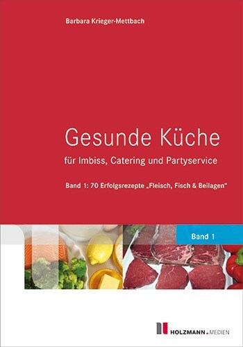 Gesunde Kuche fur Imbiss, Catering und Partyservice. Bd.1 (Paperback)