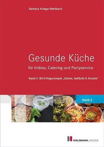 Gesunde Kuche fur Imbiss, Catering und Partyservice. Bd.2 (Paperback)