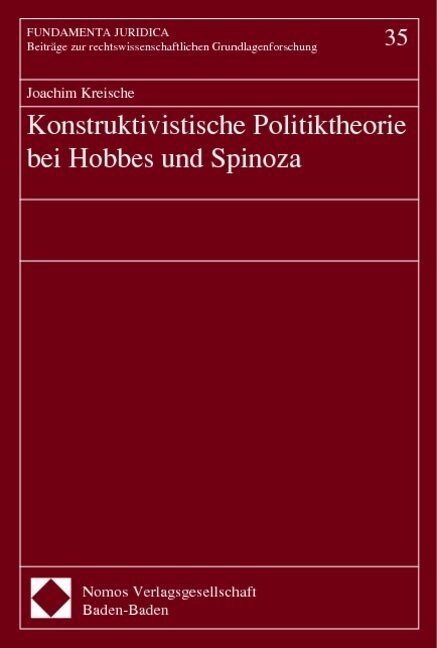 Konstruktivistische Politiktheorie bei Hobbes und Spinoza (Paperback)