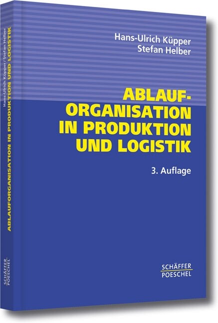 Ablauforganisation in Produktion und Logistik (Paperback)