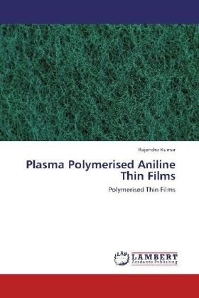 Plasma Polymerised Aniline Thin Films (Paperback)