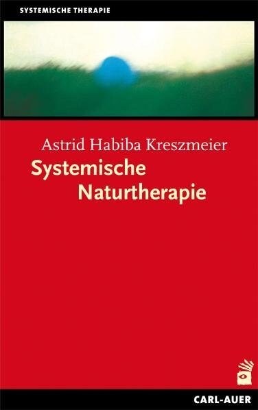 Systemische Naturtherapie (Paperback)