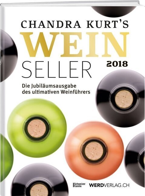Chandra Kurts Weinseller 2018 (Paperback)