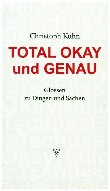 Total okay und genau (Paperback)