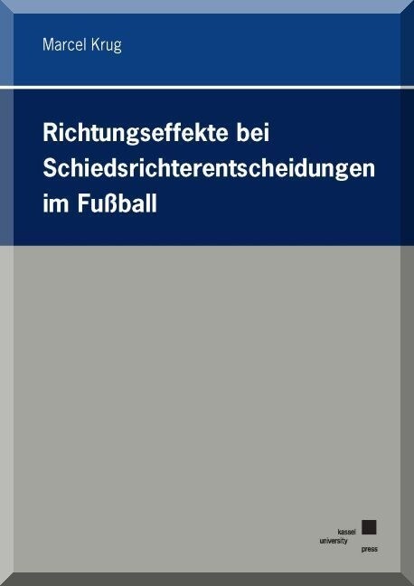 Richtungseffekte bei Schiedsrichterentscheidungen im Fußball (Paperback)