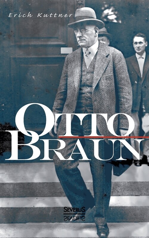 Otto Braun. Eine Biographie (Paperback)