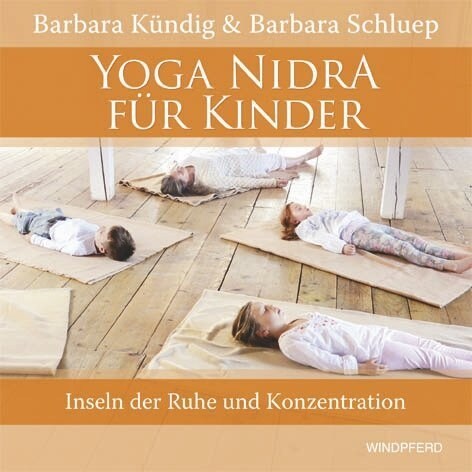 Yoga Nidra fur Kinder, m. Audio-CD (Hardcover)