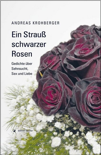 Ein Strauß schwarzer Rosen (Hardcover)