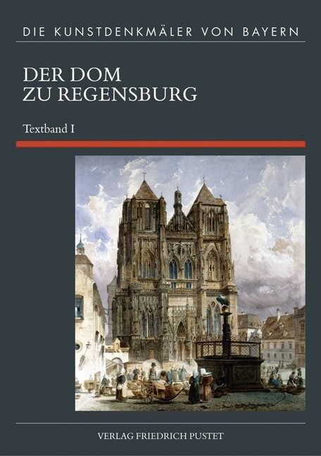Der Dom zu Regensburg. Textband.1 (Hardcover)