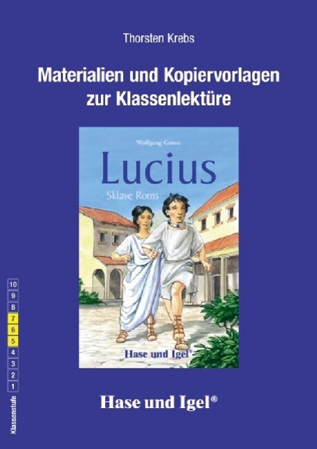 Materialien & Kopiervorlagen zu Wolfgang Grone, Lucius, Sklave Roms (Paperback)