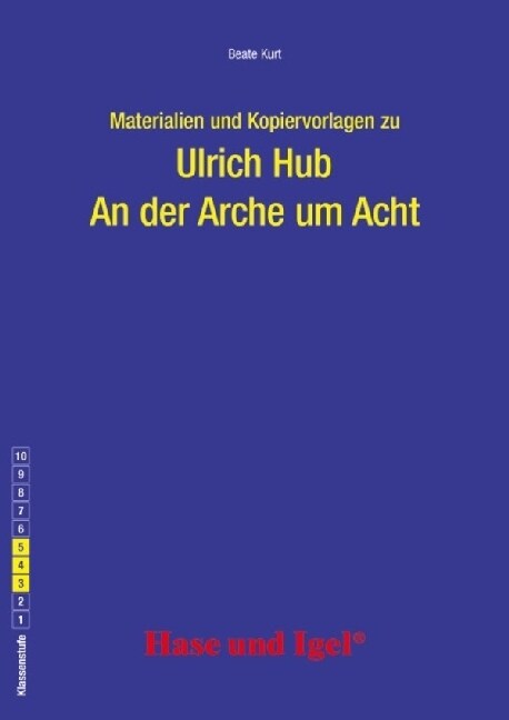 Materialien und Kopiervorlagen zur Klassenlekture: An der Arche um Acht (Paperback)