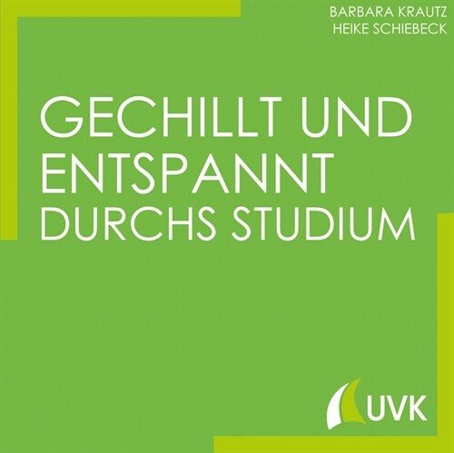 Gechillt und entspannt durchs Studium (Paperback)