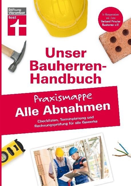 Unser Bauherren-Handbuch - Praxismappe Alle Abnahmen (Paperback)