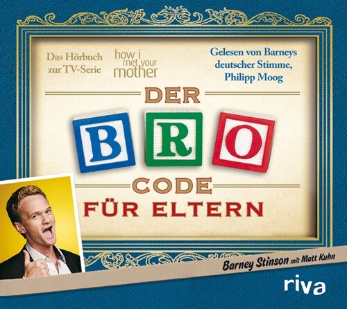 Der Bro Code fur Eltern, 1 Audio-CD (CD-Audio)