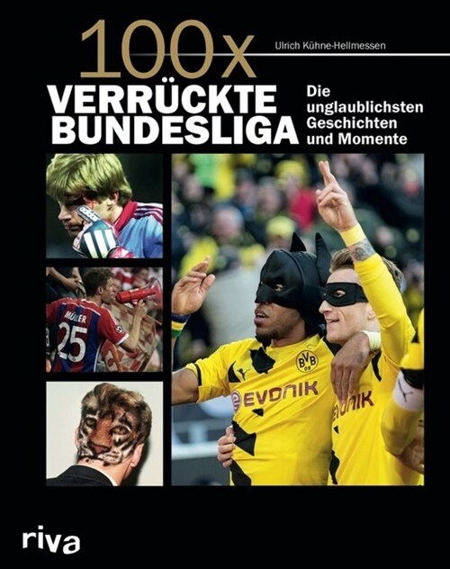 100 x verruckte Bundesliga (Hardcover)