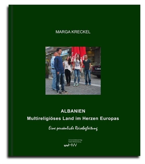 Albanien. Multireligioses Land im Herzen Europas (Hardcover)