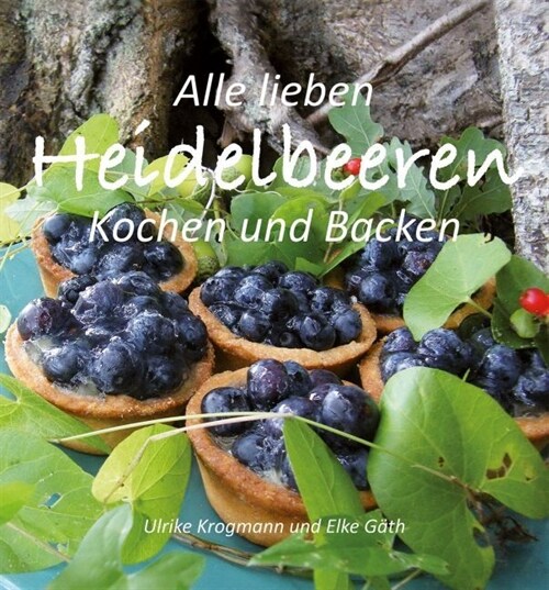 Alle lieben Heidelbeeren (Hardcover)
