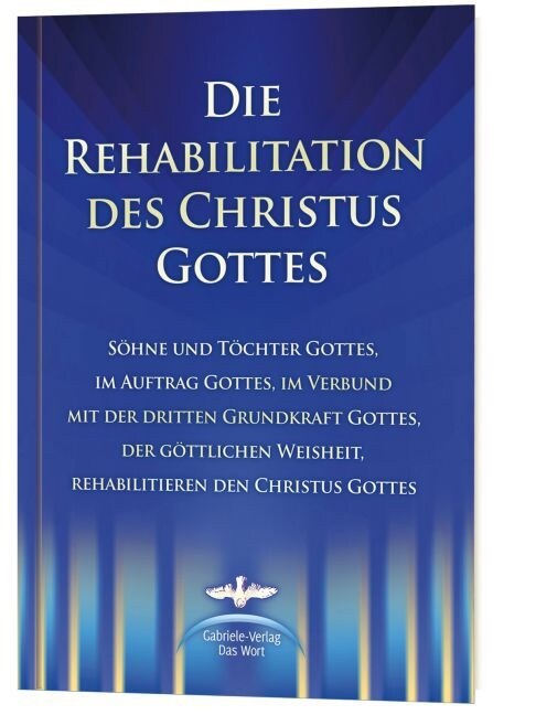 Die Rehabilitation des Christus Gottes (Hardcover)