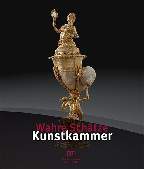 Wahre Schatze - Kunstkammer (Hardcover)