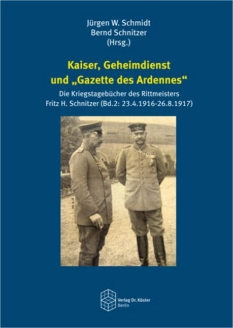 Kaiser, Geheimdienst und Gazette des Ardennes (Hardcover)