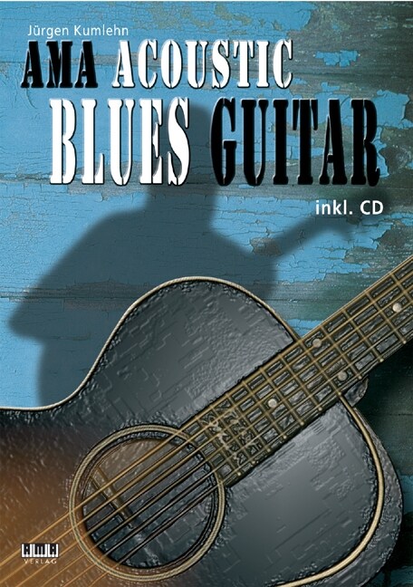 AMA Acoustic Blues Guitar, m. Audio-CD (Sheet Music)