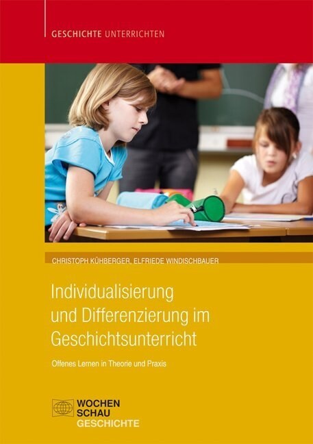 Individualisierung und Differenzierung im Geschichtsunterricht (Paperback)