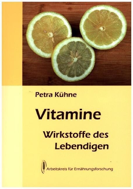 Vitamine - Wirkstoffe des Lebendigen (Paperback)
