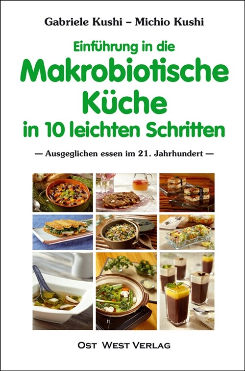 Einfuhrung in die makrobiotische Kuche in 10 leichten Schritten (Paperback)