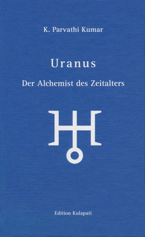 Uranus - Der Alchemist des Zeitalters (Hardcover)