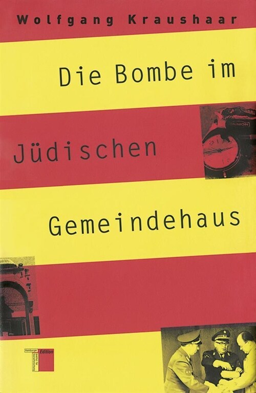 Die Bombe im Judischen Gemeindehaus (Hardcover)