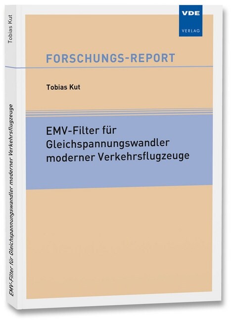 EMV-Filter fur Gleichspannungswandler moderner Verkehrsflugzeuge (Paperback)