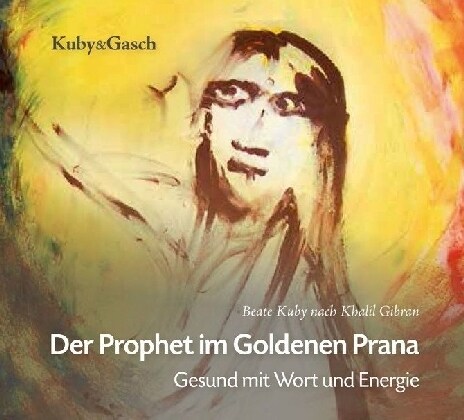 Der Prophet im Goldenen Prana, Audio-CD (CD-Audio)