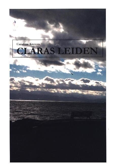 Claras Leiden (Paperback)