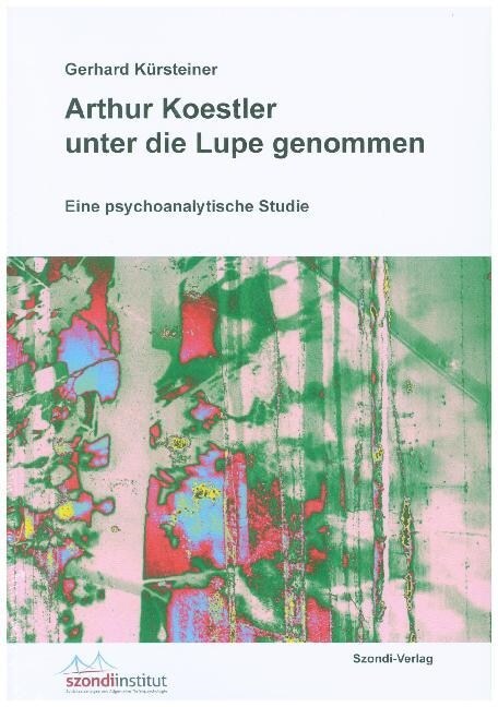 Arthur Koestler unter die Lupe genommen (Paperback)