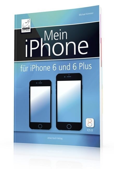 Mein iPhone - fur iPhone 6 und 6 Plus - inkl. iOS 8 (Paperback)