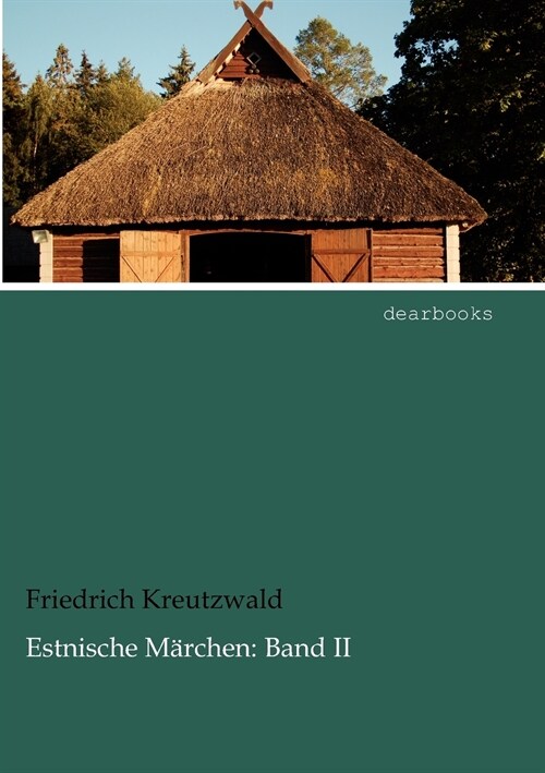 Estnische M Rchen: Band II (Paperback)