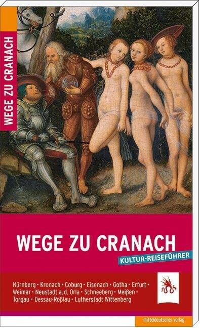 Wege zu Cranach (Paperback)