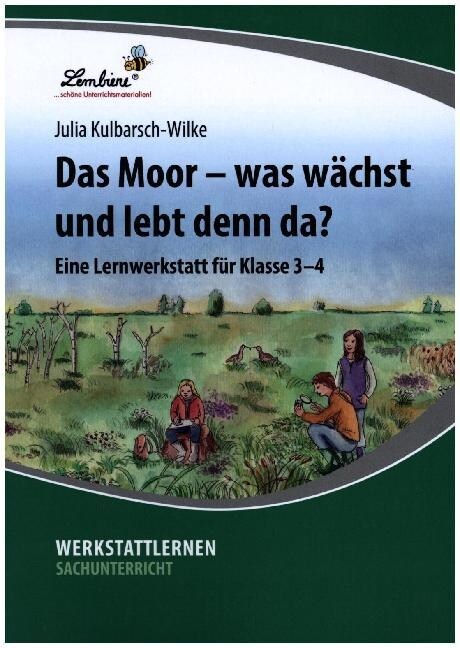 Das Moor - was wachst und lebt denn da？ (Loose-leaf)