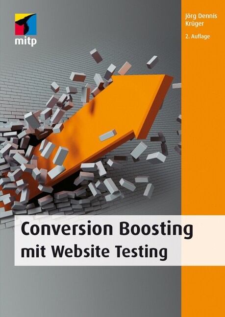 Conversion Boosting mit Website Testing (Paperback)