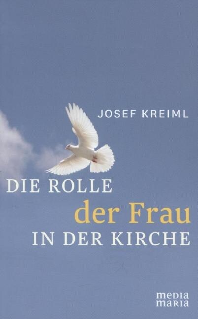 Die Rolle der Frau in der Kirche (Hardcover)