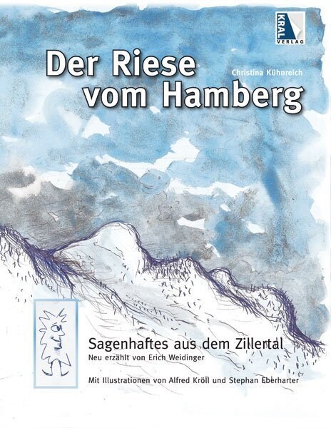 Der Riese vom Hamberg - Sagenhaftes aus dem Zillertal (Hardcover)