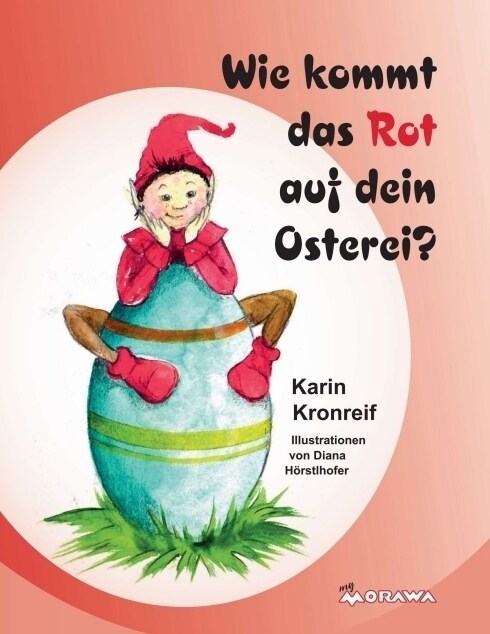 Wie kommt das Rot auf dein Osterei？ (Paperback)