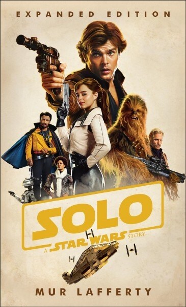 Solo: A Star Wars Story: Expanded Edition (Paperback)